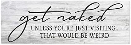 Get Naked Sign Farmhouse Bathroom Signs Decor Funny Rules Home Decor Powder Room Wood Signs Gifts 6x18 Wood Sign B3-06180062008