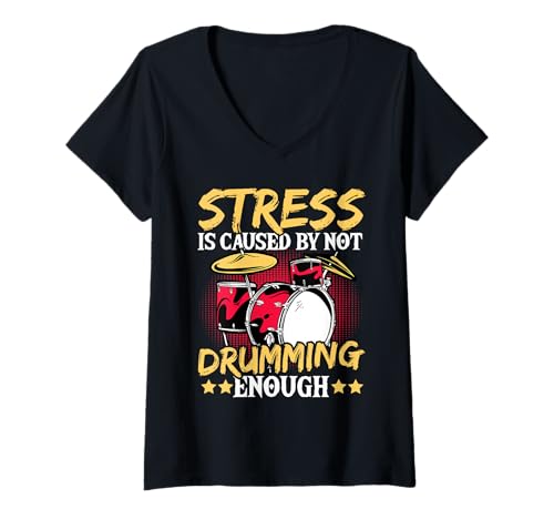 Mujer El estrés es causado por no tocar la batería lo suficiente Camiseta Cuello V