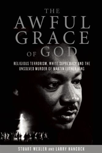 Télécharger The Awful Grace of God: Religious Terrorism, White Supremacy, and the Unsolved Murder of Martin Luth PDF