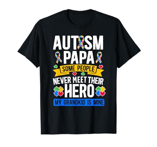 Proud Autism Papa Autism Warrior Papa Grandpa T-Shirt