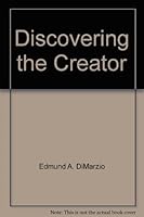 Discovering the Creator 0976424371 Book Cover