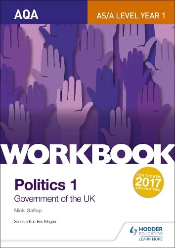 AQA AS/A-level Politics workbook 1: Government of