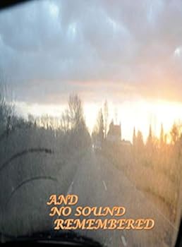 Hardcover And No Sound Remembered Book