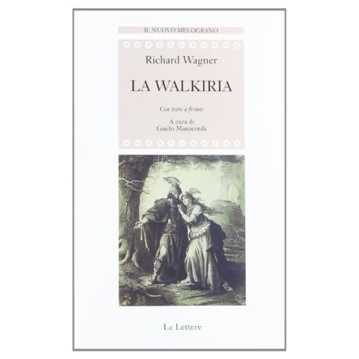 La Walkiria. Testo tedesco a fronte (Il nuovo melograno)