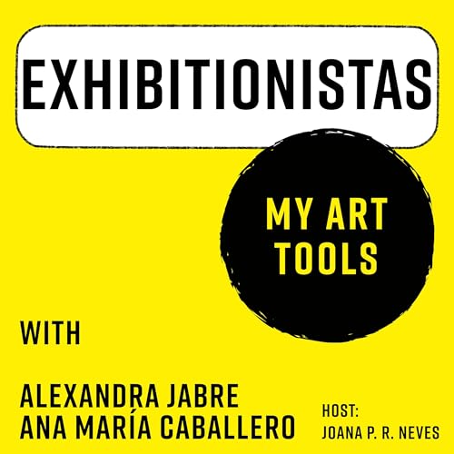 My Art Tools&ndash;Ana Maria Caballero & Alexandra Jabre share their favourite art tool