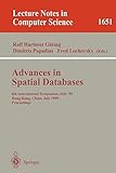  Advances in Spatial Databases: 6th International Symposium, SSD\'99, Hong Kong, China, July 20-23, 1999 Proceedings: 1651 (Lecture Notes in Computer Science)