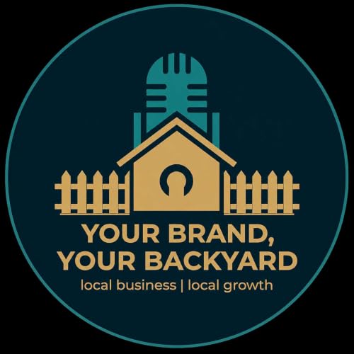 Your Brand, Your Backyard cover art