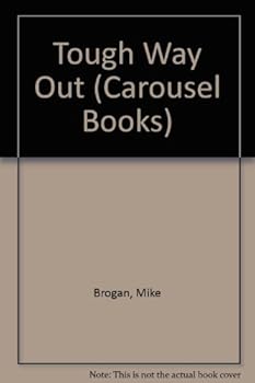The Tough Way Out - Book #5 of the Action Man