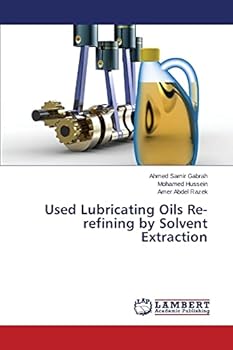 Paperback Used Lubricating Oils Re-refining by Solvent Extraction Book