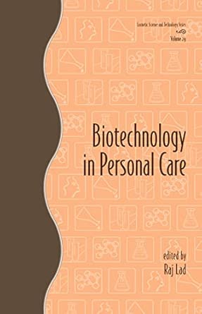 Biotechnology in Personal Care: 29 (Cosmetic Science and Technology) 1st Edition book cover