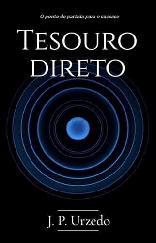 Tesouro Direto: O ponto de partida para o sucesso