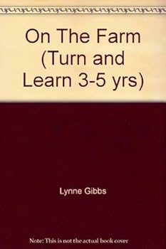 Hardcover On The Farm (Turn and Learn 3-5 yrs) Book