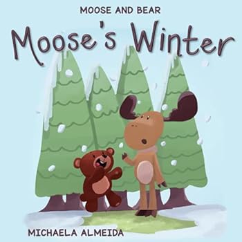 Paperback Moose's Winter Book