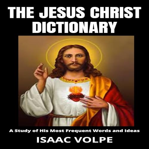 The Jesus Christ Dictionary Audiolibro Por Isaac Volpe arte de portada