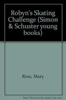 Paperback Robyn's Skating Challenge (Simon & Schuster Young Books) Book