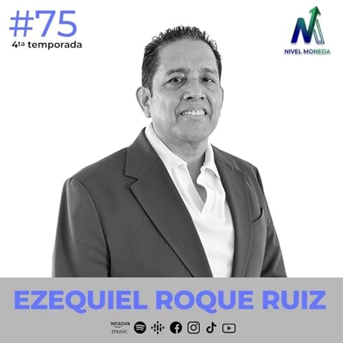 🎙️ &iexcl;Nuevo episodio de Nivel Moneda! &ndash; Ep. 75 con Ezequiel Roque, contador p&uacute;blico, ex contralor de empresas trasnacionales y hoy Director General de Cryspura Ice 🏭 copertina