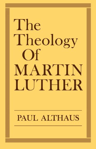 By Paul Althaus - Theology of Martin Luther B008VRX14G Book Cover