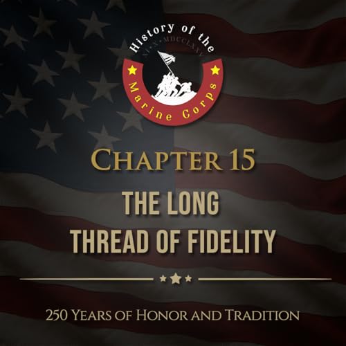 Chapter 15: The Long Thread of Fidelity