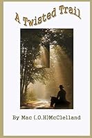 A Twisted Trail 1519133243 Book Cover