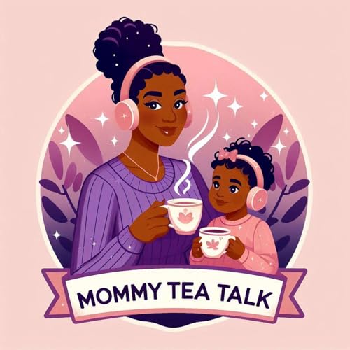 Mommy Tea Talk cover art