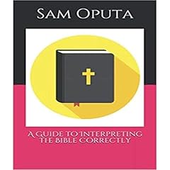A Guide to Interpreting the Bible Correctly Audiolibro Por Sam Oputa arte de portada