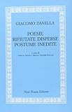 Poesie rifiutate disperse postume inedite