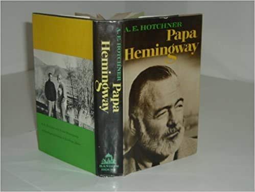 PAPA HEMINGWAY By A. E. HOTCHNER 1966 First Pri... B005CZNESI Book Cover