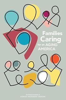 Families Caring for an Aging America