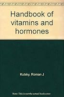 Handbook of vitamins and hormones 0442245491 Book Cover