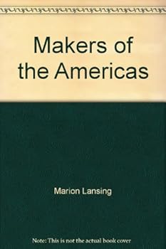 Makers of the Americas - Book  of the History on the March