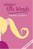 Elle Woods: Blonde at Heart - #1 (Legally Elle, 1)