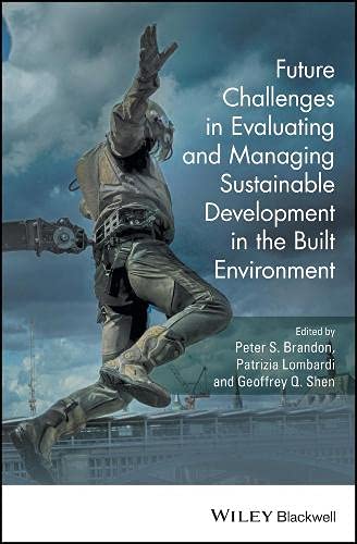 Buy Future Challenges in Evaluating and Managing Sustainable Development in the Built Environment — BookShops.in