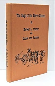 Hardcover The Saga of the Sierra Blanca Book