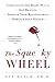 Produktbild The Squeaky Wheel: Complaining the Right Way to Get Results, Improve Your Relationships, and Enhance Self-Esteem