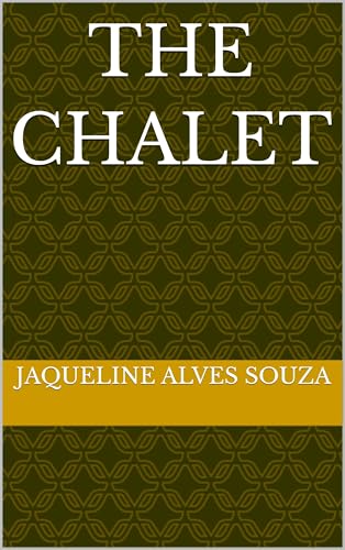 The chalet (English Edition)