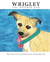 Wrigley The Wonder Dog 0999180029 Book Cover