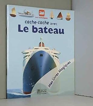 Paperback Cache-cache avec le bateau (Mes livres magiques) [French] Book