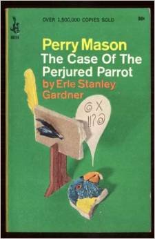Perry Mason - the Case of The Perjured Parrot B003OSGA2W Book Cover