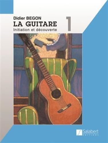 livre Guitare Volume 1 : Initiation et découverte - Guitare