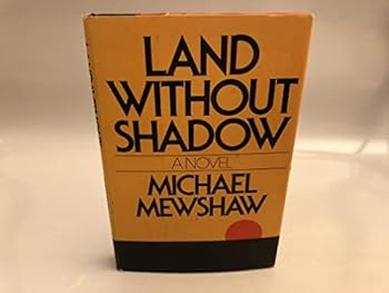 Hardcover Land Without Shadow Book