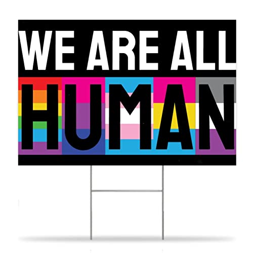 We are All Lesbian Pansexual Gay Human Yard Sign with H Stake Love Equality Rights LGBTQ Rainbow Yard Signs with Metal H Stake Gay Pride Parade Awareness Garden Outdoor Decor Yard Signs 12X18In