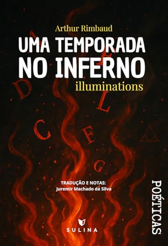 Uma temporada no inferno – Illuminations