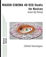 MAXON CINEMA 4D R20 Studio for Novices (Learn By Doing) 1640570713 Book Cover