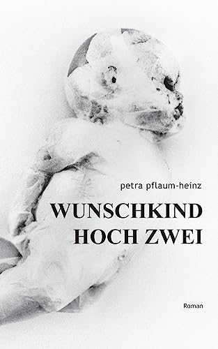 Wunschkind Hoch Zwei (German Edition)