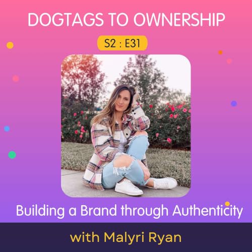 S2:E31: Building a Brand through Authenticity with Malyri Ryan