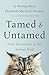 Tamed and Untamed: Close Encounters of the Animal Kind