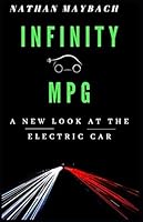 Infinity MPG: A New Look at the Electric Car 1794504516 Book Cover