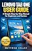 LENOVO TAB ONE USER GUIDE: A Simple Step-by-Step Manual for Beginners and Seniors (English Edition)