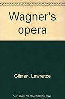 Wagner's opera B00087DM0U Book Cover