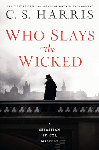 Who Slays the Wicked (Sebastian St. Cyr Mystery)